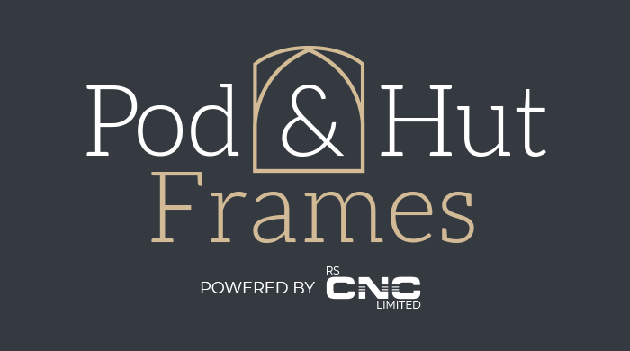Pod & Hut Frames - Powered by RS CNC Limited